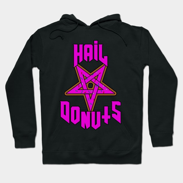 Hail Donuts Hoodie by zachattack